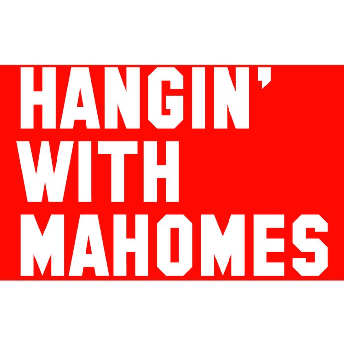 Hangin' With Mahomes Bumper Sticker