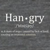 Hangry Definition Han gry Hungry Angry Food T-Shirt
