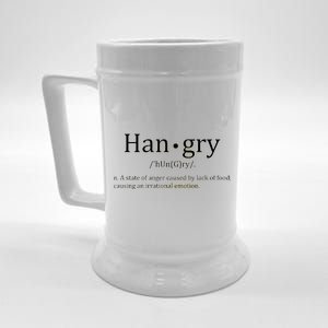 Hangry Definition Han gry Hungry Angry Food Beer Stein