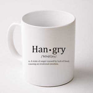 Hangry Definition Han gry Hungry Angry Food Coffee Mug