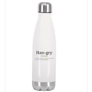 Hangry Definition Han gry Hungry Angry Food Stainless Steel Insulated Water Bottle