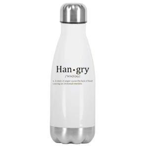 Hangry Definition Han gry Hungry Angry Food Stainless Steel Insulated Water Bottle