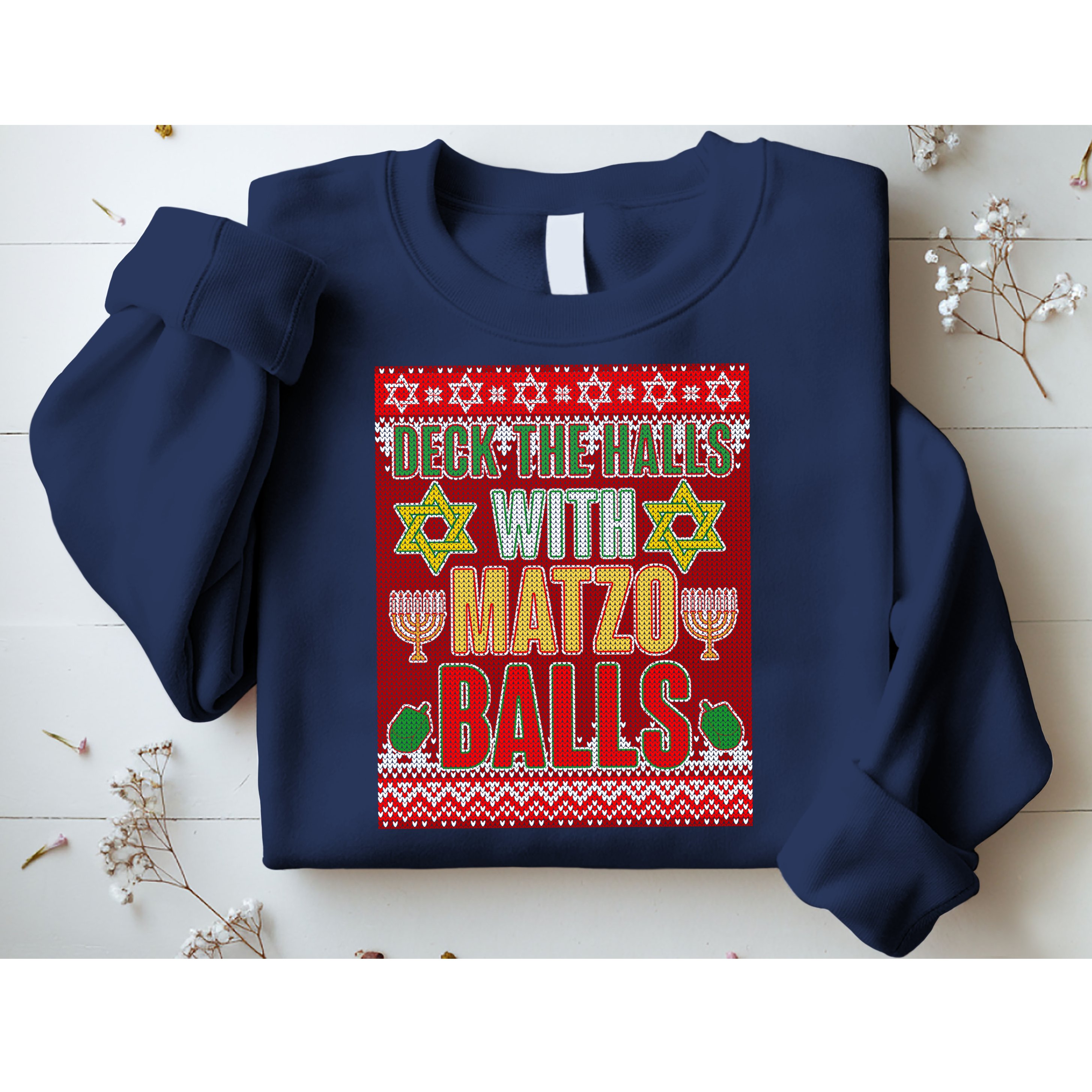Hanukkah Deck the Halls with Matzo Balls Ugly Sweatshirt