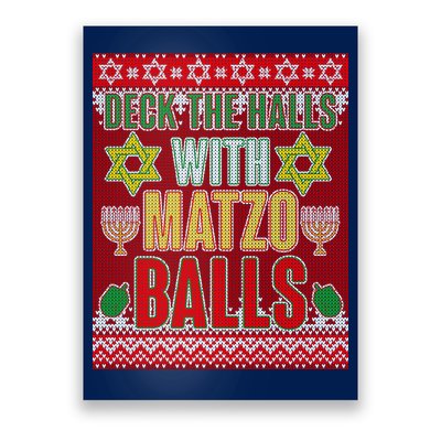 Hanukkah Deck the Halls with Matzo Balls Ugly Poster