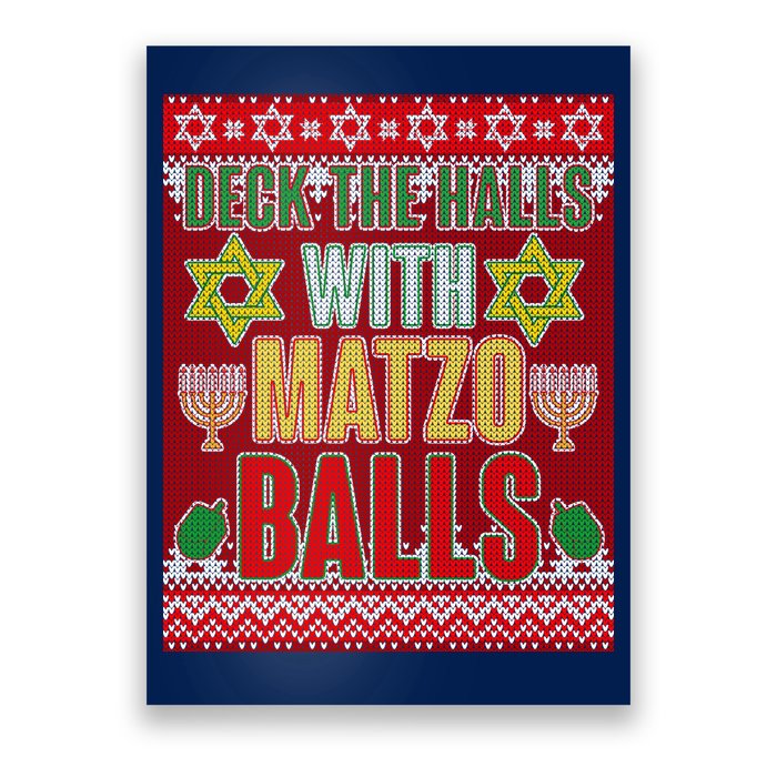 Hanukkah Deck the Halls with Matzo Balls Ugly Poster