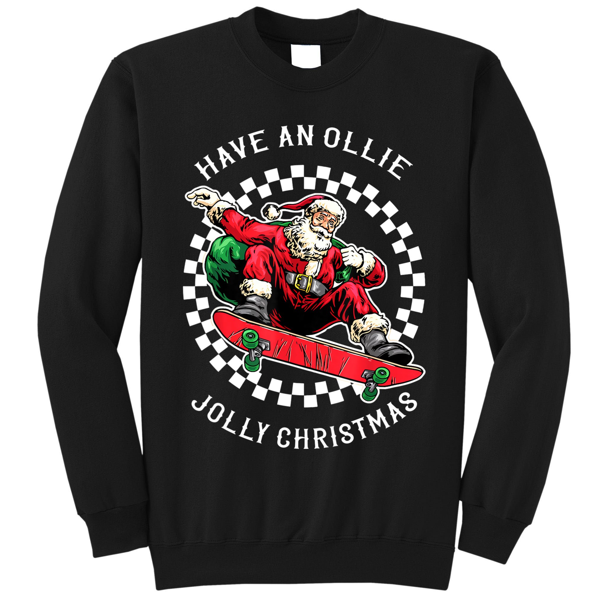 Have An Ollie Jolly Christmas Santa Claus Tall Sweatshirt