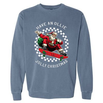 Have An Ollie Jolly Christmas Santa Claus Garment-Dyed Sweatshirt