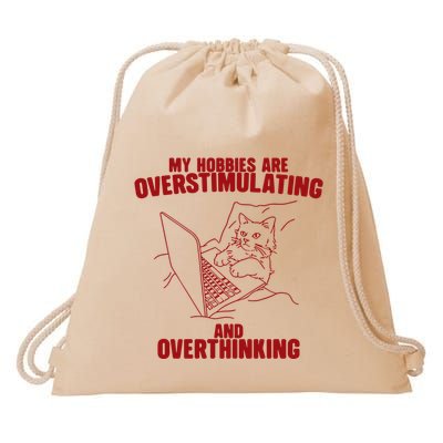 Hobbies Are Overstimulating And Overthinking Drawstring Bag