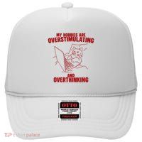 Hobbies Are Overstimulating And Overthinking High Crown Mesh Back Trucker Hat