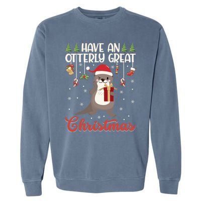 Have An Otterly Great Christmas Funny Gift Funny Otter Xmas Pun Jokes Meaningful Garment-Dyed Sweatshirt