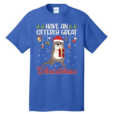 Have An Otterly Great Christmas Funny Gift Funny Otter Xmas Pun Jokes Meaningful Tall T-Shirt