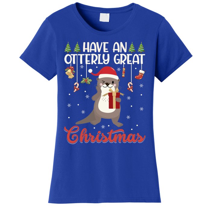 Have An Otterly Great Christmas Funny Gift Funny Otter Xmas Pun Jokes Meaningful Women's T-Shirt