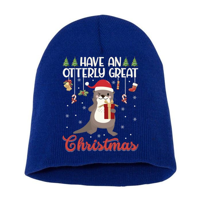 Have An Otterly Great Christmas Funny Gift Funny Otter Xmas Pun Jokes Meaningful Short Acrylic Beanie