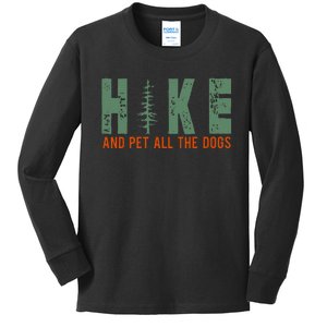 Hike And Pet All The Dogs Funny Hiking Kids Long Sleeve Shirt