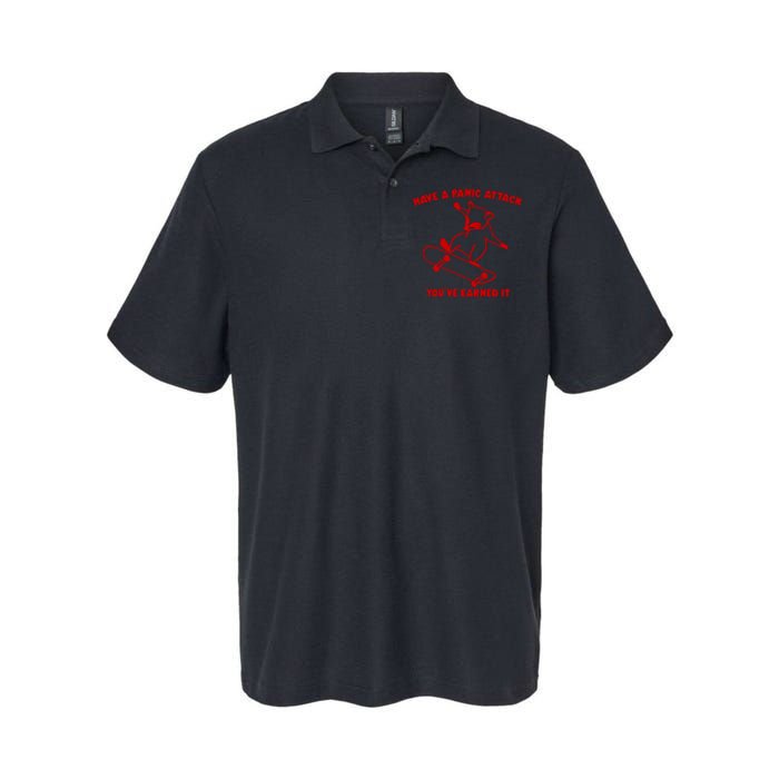 Have A Panic Attack YouVe Earned It Softstyle Adult Sport Polo