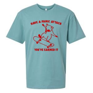 Have A Panic Attack YouVe Earned It Sueded Cloud Jersey T-Shirt