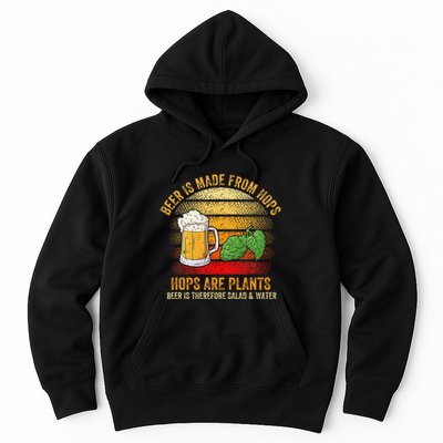 Hops Are Plants Beer Therefore Salad & Water Hoodie