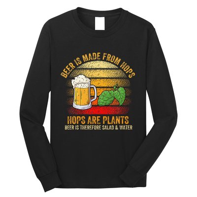 Hops Are Plants Beer Therefore Salad & Water Long Sleeve Shirt