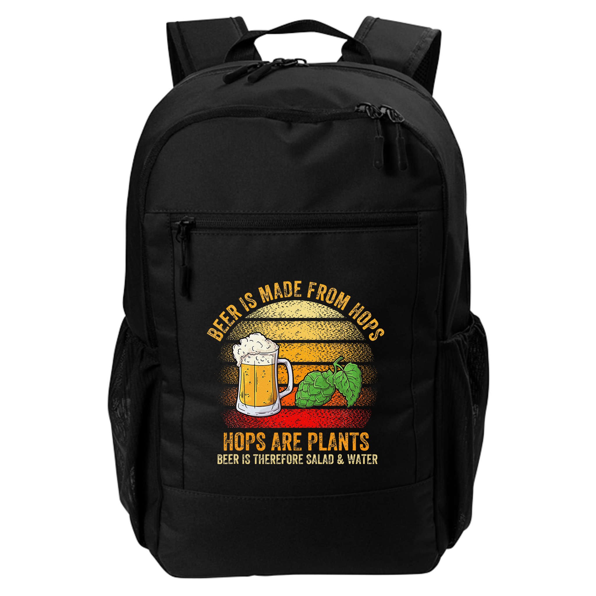 Hops Are Plants Beer Therefore Salad & Water Backpack