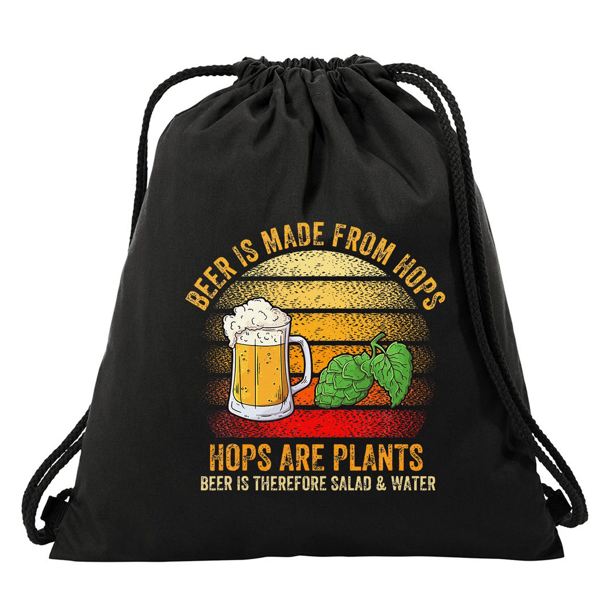 Hops Are Plants Beer Therefore Salad & Water Drawstring Bag