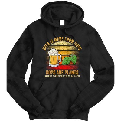 Hops Are Plants Beer Therefore Salad & Water Tie Dye Hoodie