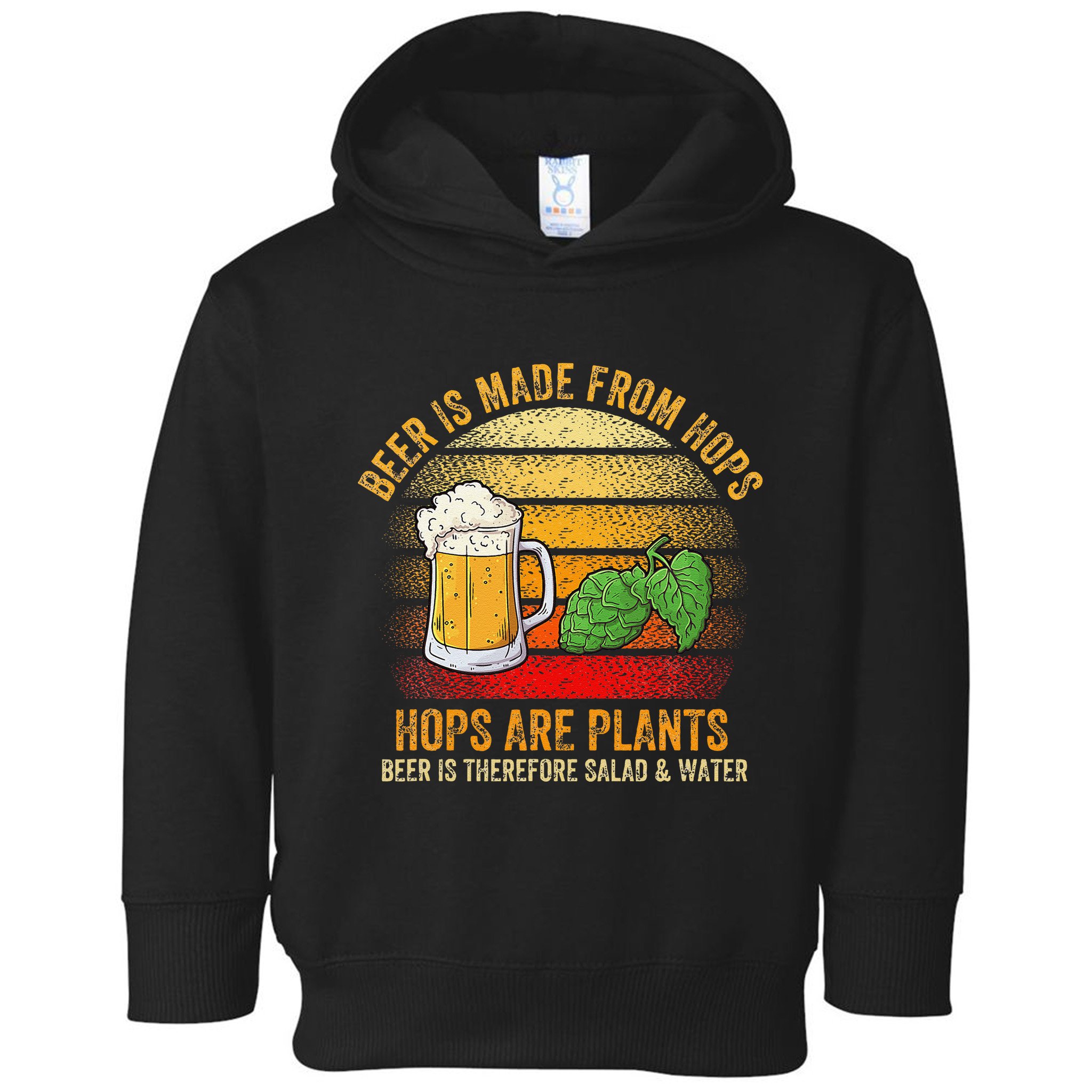 Hops Are Plants Beer Therefore Salad & Water Toddler Hoodie