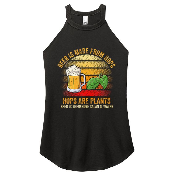 Hops Are Plants Beer Therefore Salad & Water Women's Perfect Tri Rocker Tank