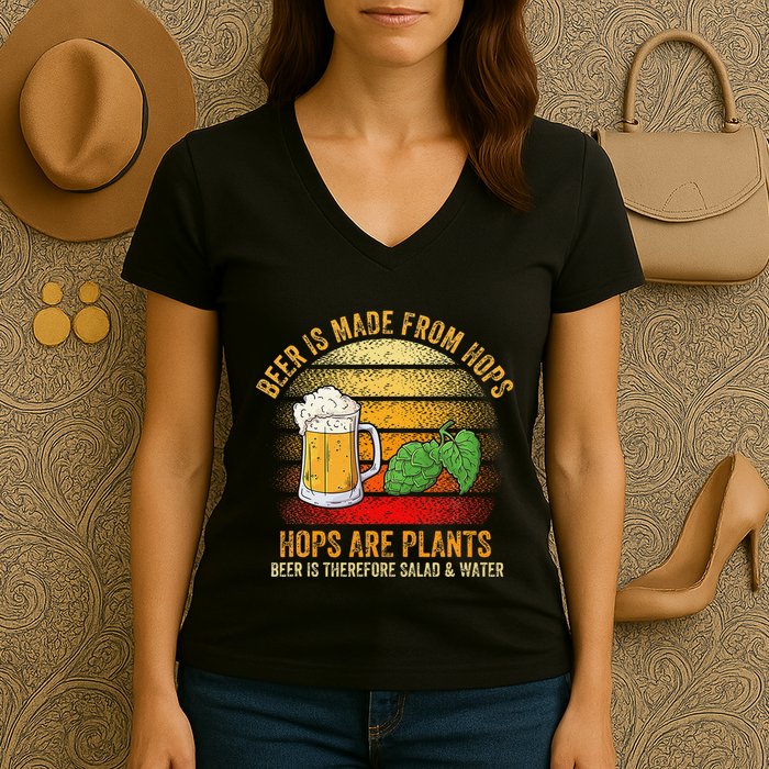 Hops Are Plants Beer Therefore Salad & Water Women's V-Neck T-Shirt