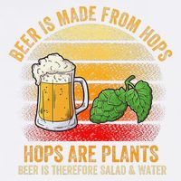 Hops Are Plants Beer Therefore Salad & Water Garment-Dyed Sweatshirt