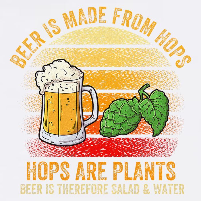 Hops Are Plants Beer Therefore Salad & Water Garment-Dyed Sweatshirt