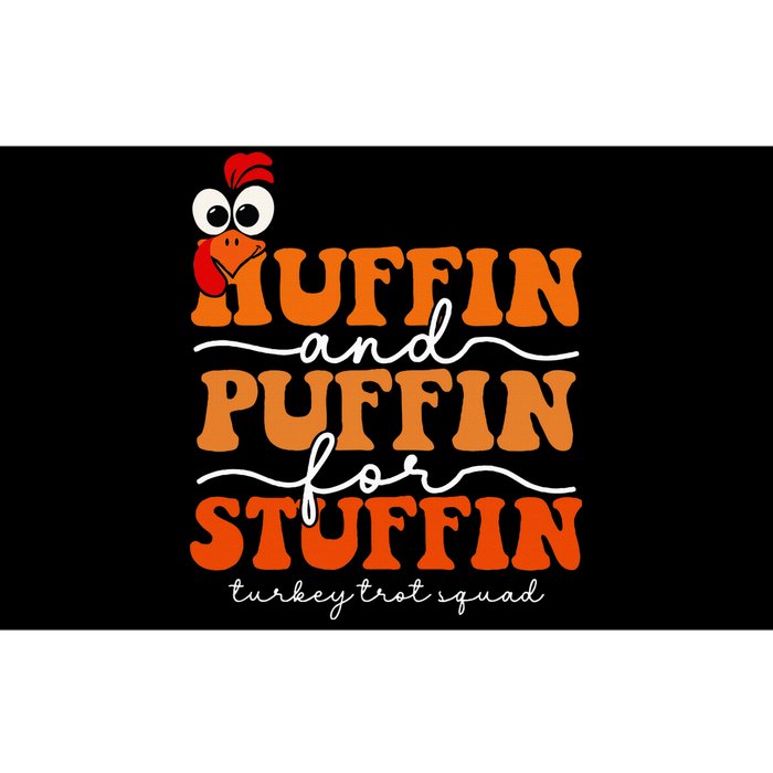 Huffin And Puffin For Stuffin Turkey Trot Squad Thanksgiving Bumper Sticker