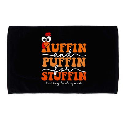 Huffin And Puffin For Stuffin Turkey Trot Squad Thanksgiving Microfiber Hand Towel