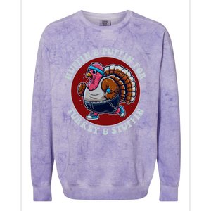 Huffin And Puffin For Turkey And Stuffin Funny Trot Run Gift Colorblast Crewneck Sweatshirt