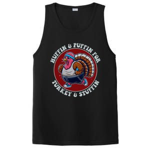 Huffin And Puffin For Turkey And Stuffin Funny Trot Run Gift PosiCharge Competitor Tank