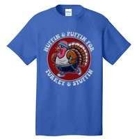 Huffin And Puffin For Turkey And Stuffin Funny Trot Run Gift Tall T-Shirt