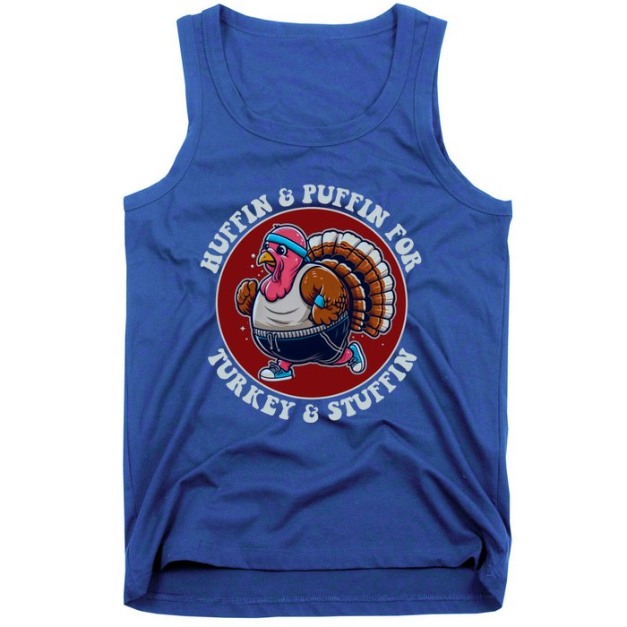 Huffin And Puffin For Turkey And Stuffin Funny Trot Run Gift Tank Top