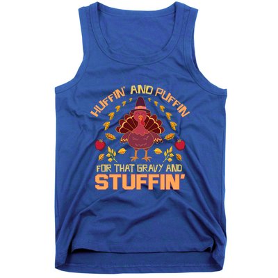 Huffin And Puffin For Stuffin Turkey Trot Squad Thanksgiving Gift Tank Top