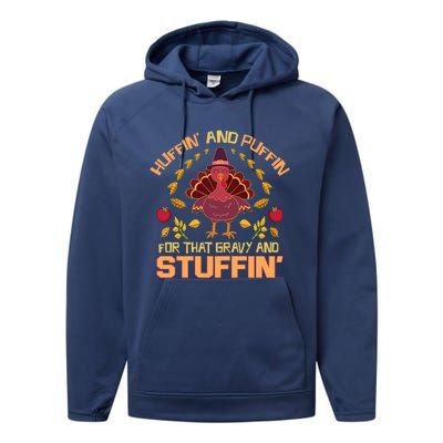 Huffin And Puffin For Stuffin Turkey Trot Squad Thanksgiving Gift Performance Fleece Hoodie