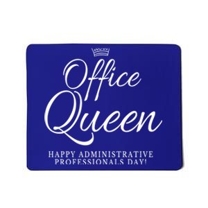 Happy Administrative Professionals Day Office Queen Cool Gift Mousepad