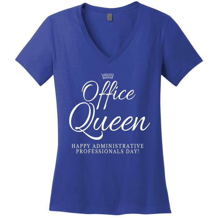 Happy Administrative Professionals Day Office Queen Cool Gift Women's V-Neck T-Shirt