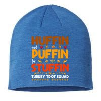 Huffin And Puffin For Stuffin Turkey Trot Squad Cool Gift Sustainable Beanie