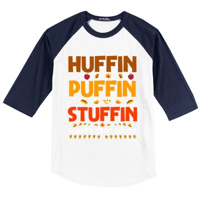 Huffin And Puffin For Stuffin Turkey Trot Squad Cool Gift Baseball Sleeve Shirt