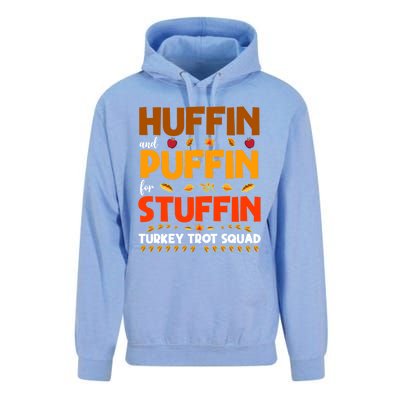 Huffin And Puffin For Stuffin Turkey Trot Squad Cool Gift Unisex Surf Hoodie