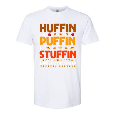 Huffin And Puffin For Stuffin Turkey Trot Squad Cool Gift Softstyle CVC T-Shirt