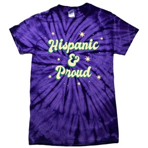 Hispanic And Proud Tie-Dye T-Shirt