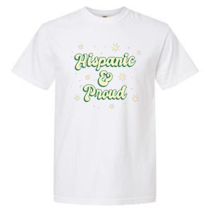 Hispanic And Proud Garment-Dyed Heavyweight T-Shirt