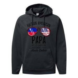 Haitian American Papa Haitian Fathers Day Performance Fleece Hoodie