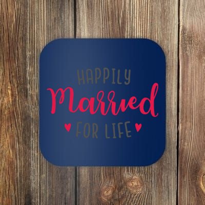 Happily Married For Life Coaster