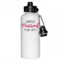 Happily Married For Life Aluminum Water Bottle