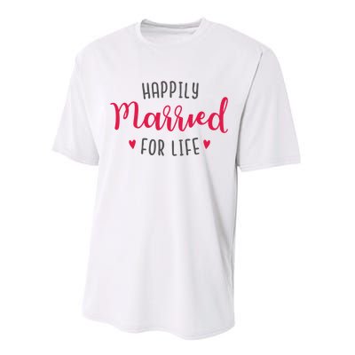 Happily Married For Life Performance Sprint T-Shirt